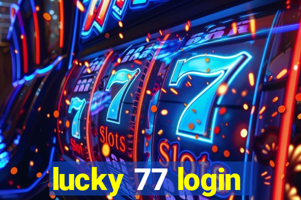 lucky 77 login